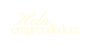 Hola Emprendedora - Home